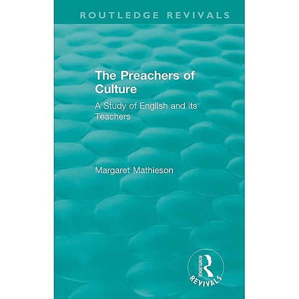 The Preachers of Culture (1975), Margaret Mathieson