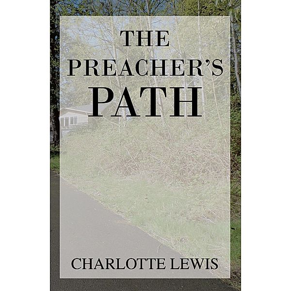 The Preacher's Path, Charlotte Lewis