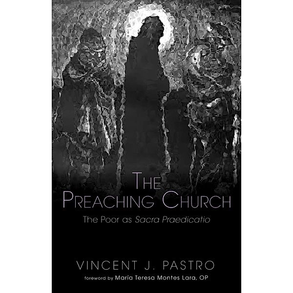 The Preaching Church, Vincent J. Pastro
