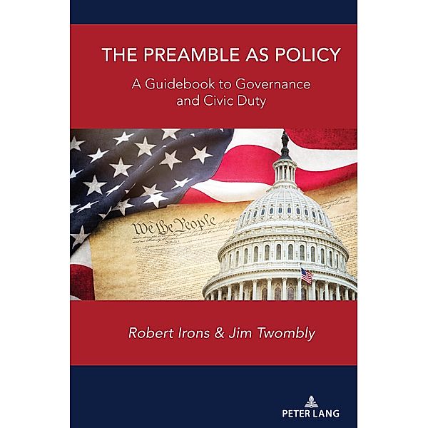 The Preamble as Policy, Robert Irons, Jim Twombly