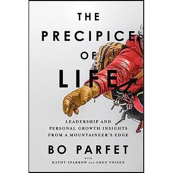 The Precipice of Life, Bo Parfet, Kathy Sparrow, Greg Voisen