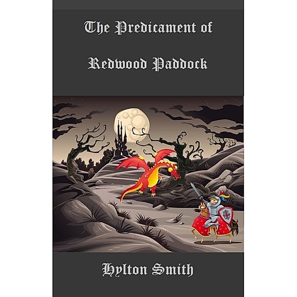 The Predicament of Redwood Paddock, Hylton Smith