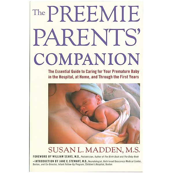 The Preemie Parents' Companion, Susan Madden