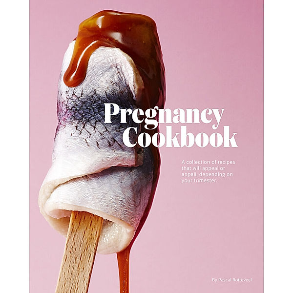 The Pregnancy Cookbook, Pascal Rotteveel