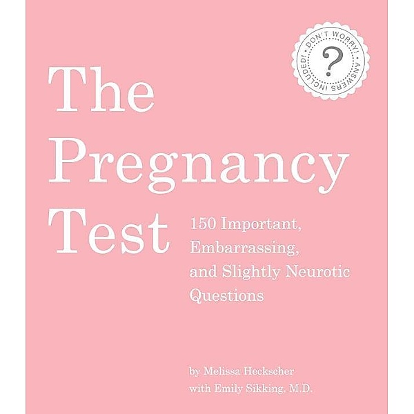 The Pregnancy Test, Melissa Heckscher, Emily Sikking
