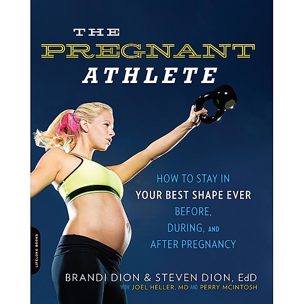 The Pregnant Athlete, Brandi Dion, Steven Dion, McIntosh Perry, Joel Heller