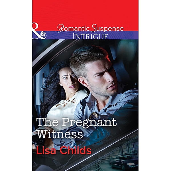 The Pregnant Witness (Mills & Boon Intrigue) (Special Agents at the Altar, Book 1) / Mills & Boon Intrigue, Lisa Childs