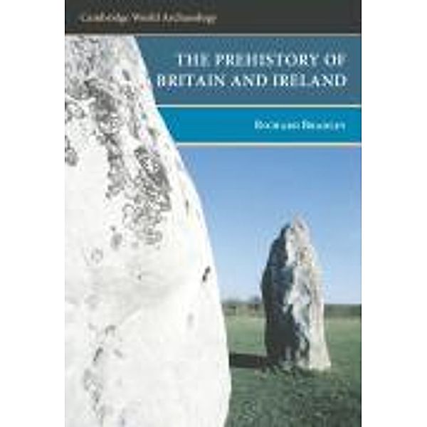 The Prehistory of Britain and Ireland, Richard Bradley