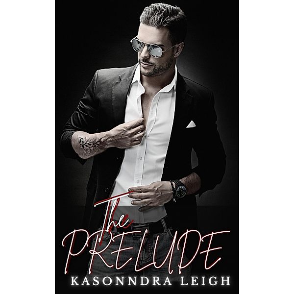 The Prelude (The Musical Interlude, #1) / The Musical Interlude, Kasonndra Leigh