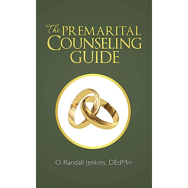 The Premarital Counseling Guide, O Randall Jenkins Dedmin