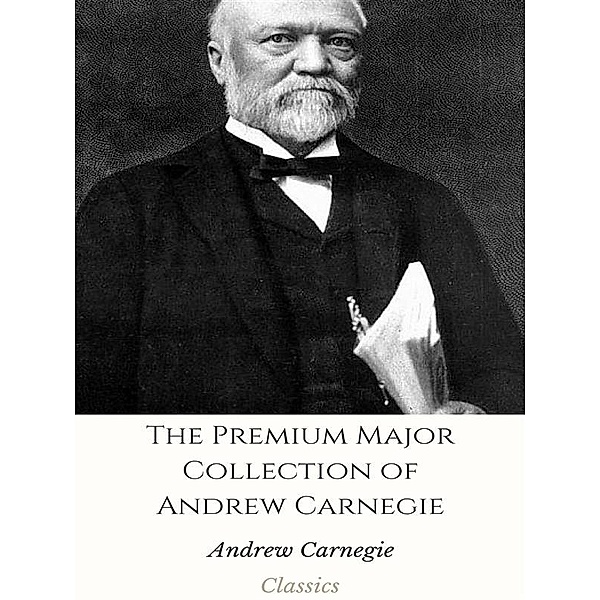 The Premium Major Collection of Andrew Carnegie, Andrew Carnegie