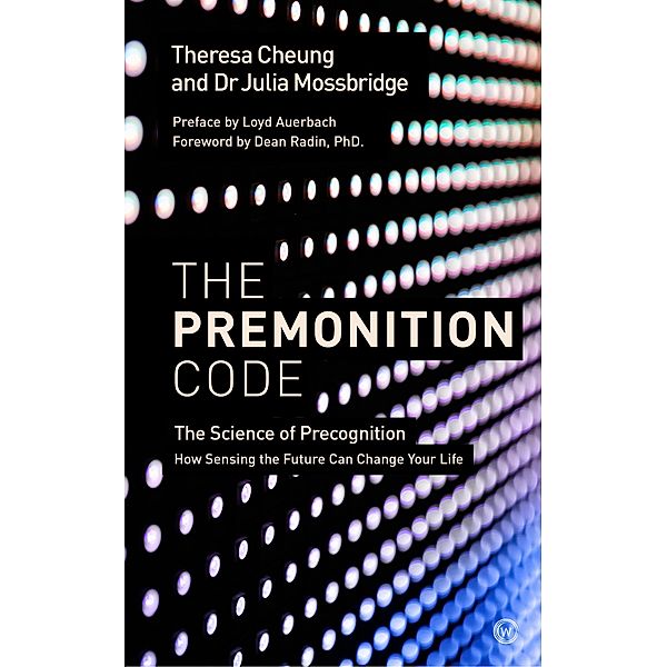 The Premonition Code, Theresa Cheung, Julia Mossbridge