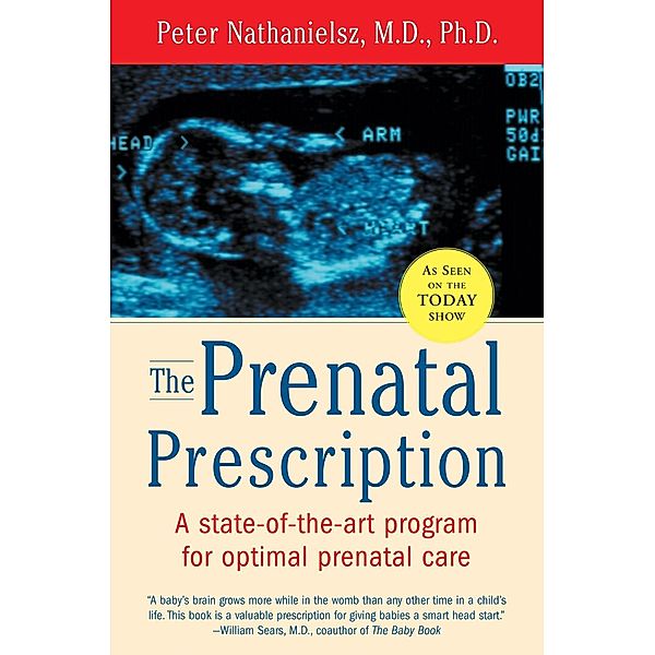 The Prenatal Prescription, Peter Nathanielsz, Christopher Vaughan