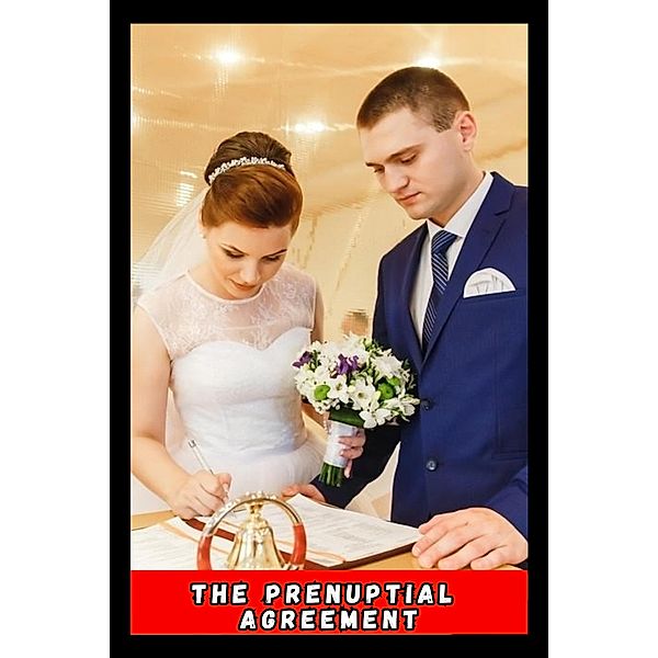 The Prenuptial Agreement (contos, #1) / contos, Ricardo Almeida