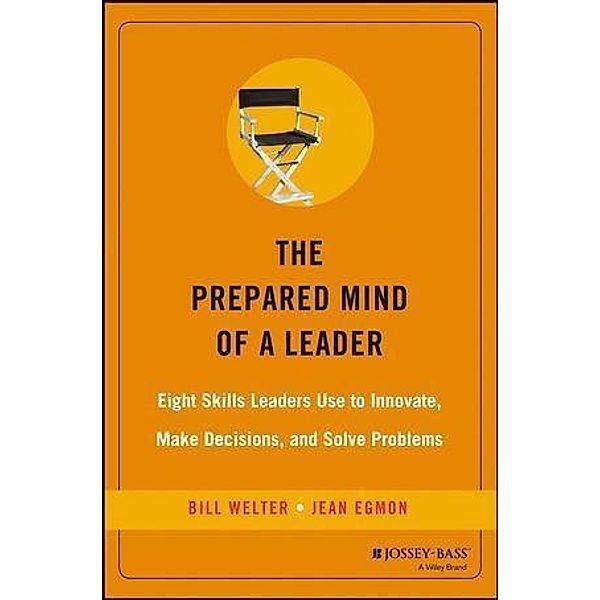 The Prepared Mind of a Leader, Bill Welter, Jean Egmon