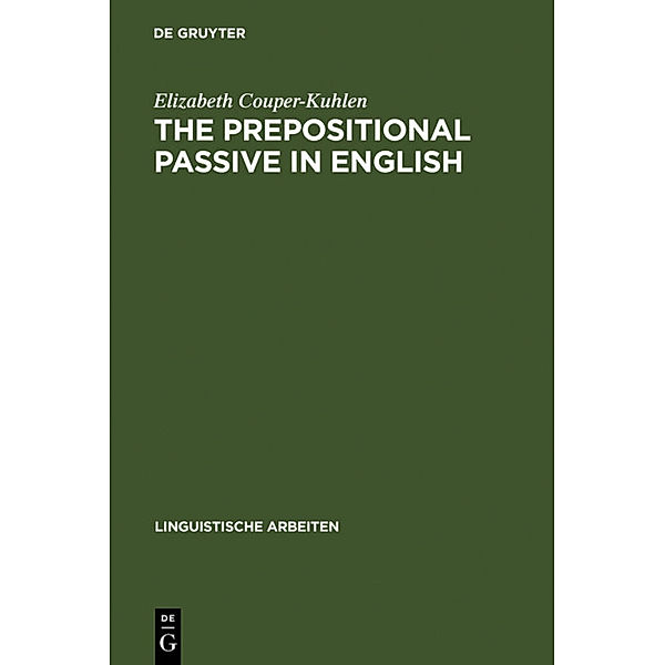 The prepositional passive in English, Elizabeth Couper-Kuhlen