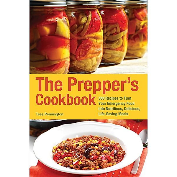 The Prepper's Cookbook / Preppers, Tess Pennington