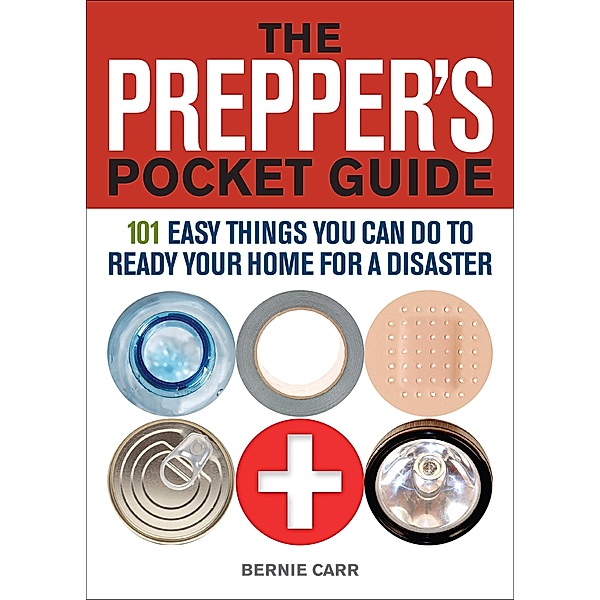 The Prepper's Pocket Guide / Preppers, Bernie Carr