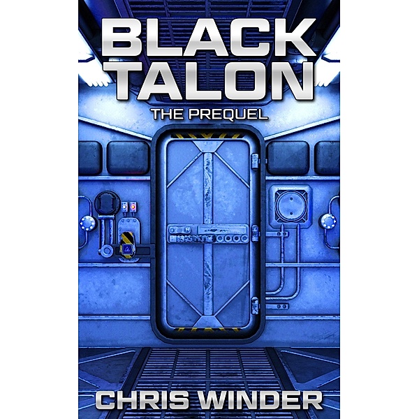 The Prequel (Black Talon) / Black Talon, Chris Winder