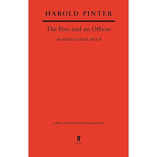 The Pres and an Officer, Harold Pinter