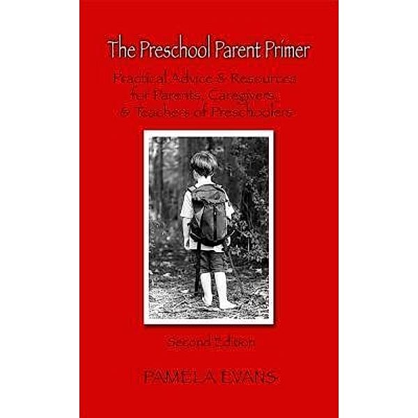 The Preschool Parent Primer / Pamela Evans, Pamela Evans