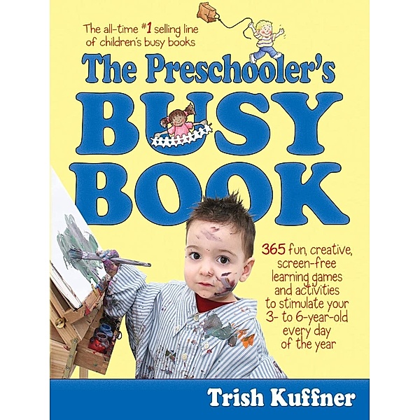 The Preschooler's Busy Book, Trish Kuffner
