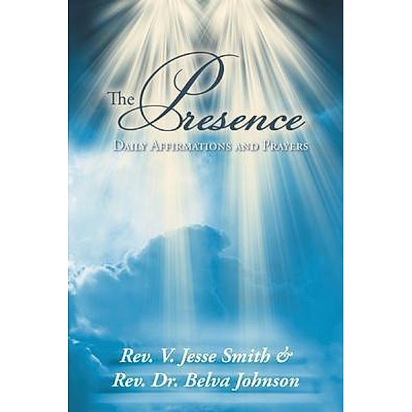 The Presence, Rev. V. Jesse Smith, Rev. Belva Johnson