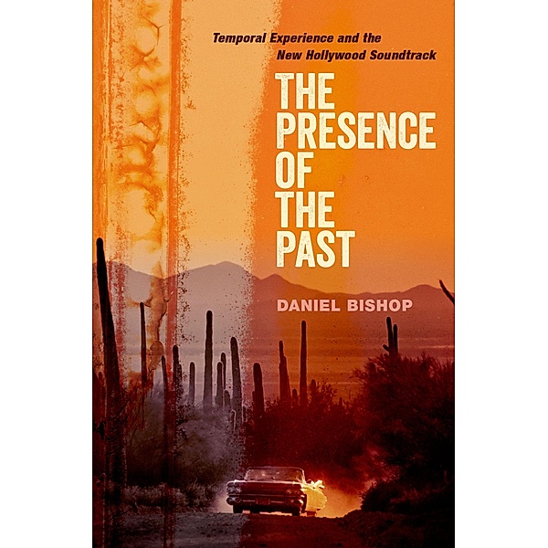 The Presence of the Past, Daniel Bishop