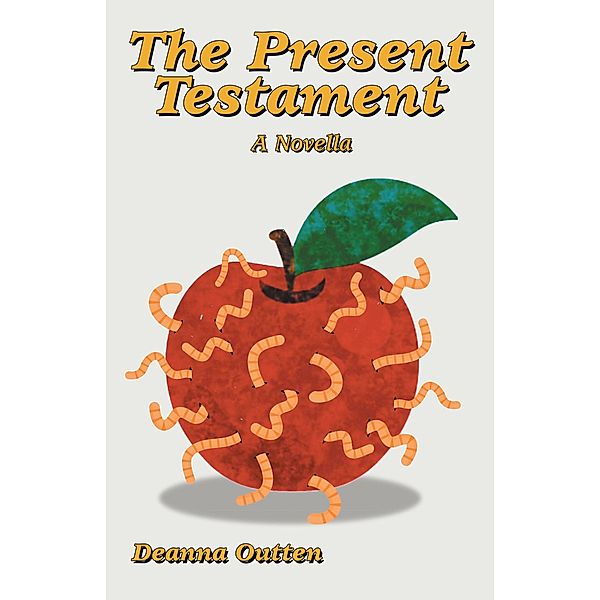 The Present Testament, Deanna Outten