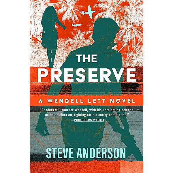 The Preserve / The Wendell Lett Novels, Steve Anderson