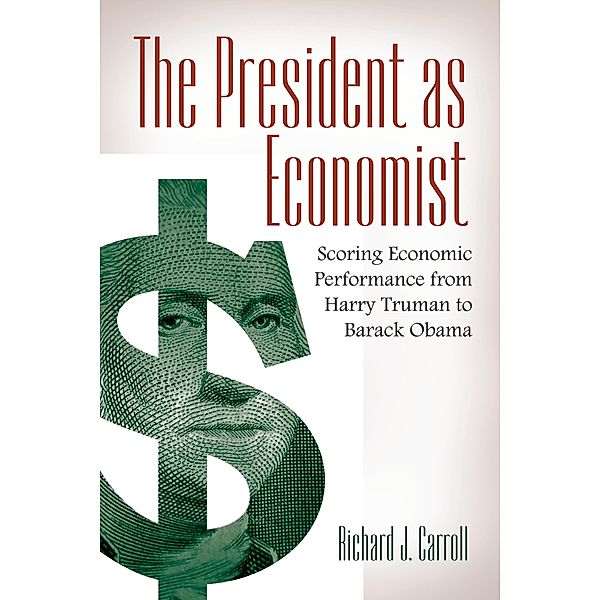 The President as Economist, Richard J. Carroll