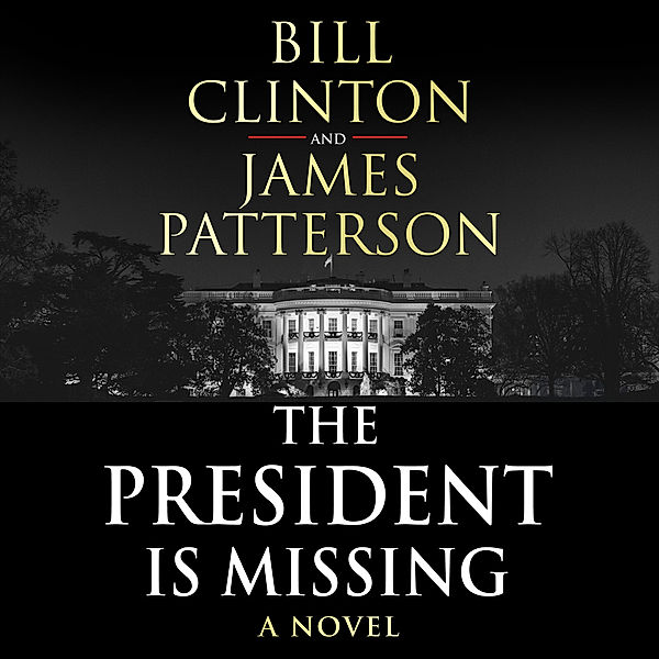 The President is Missing,Audio-CDs, Bill Clinton, James Patterson