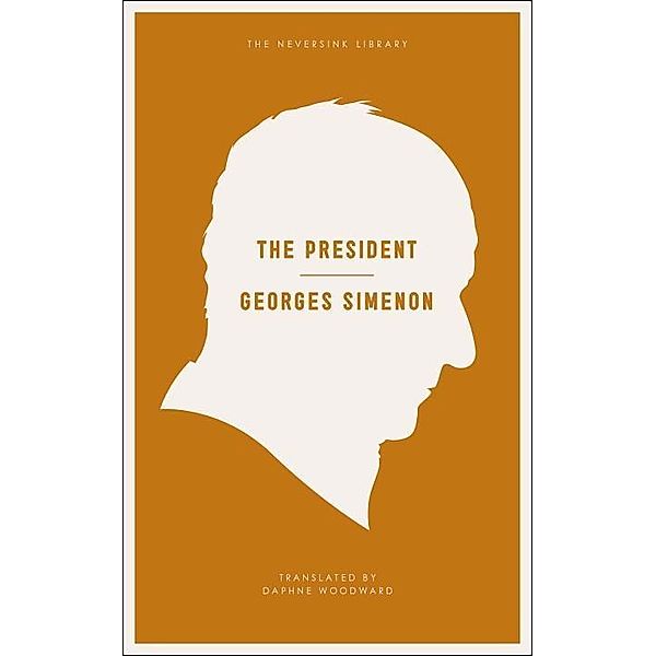 The President / Neversink, Georges Simenon