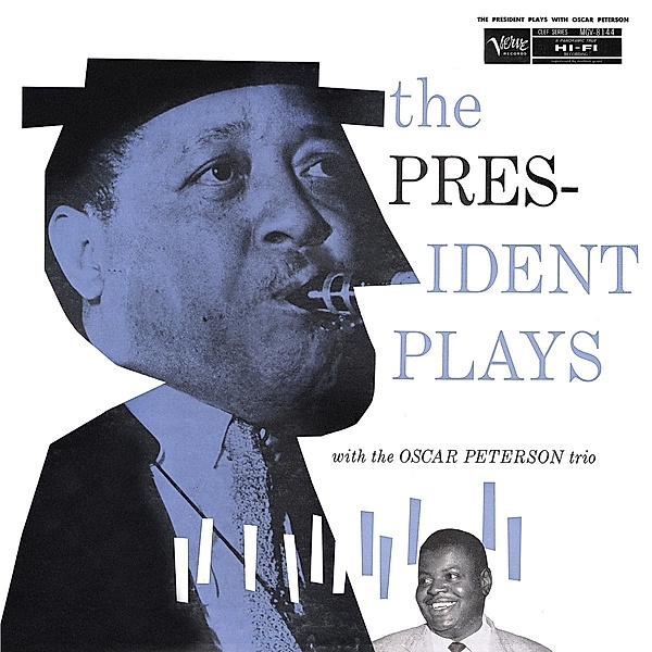 The President Plays With The Oscar Peterson Trio, Lester Young, Oscar Peterson