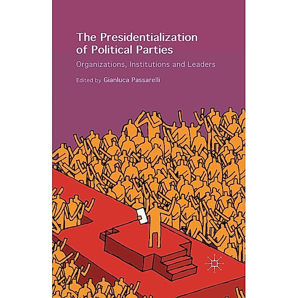 The Presidentialization of Political Parties