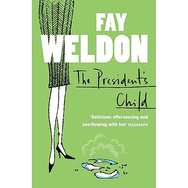 The President's Child, Fay Weldon