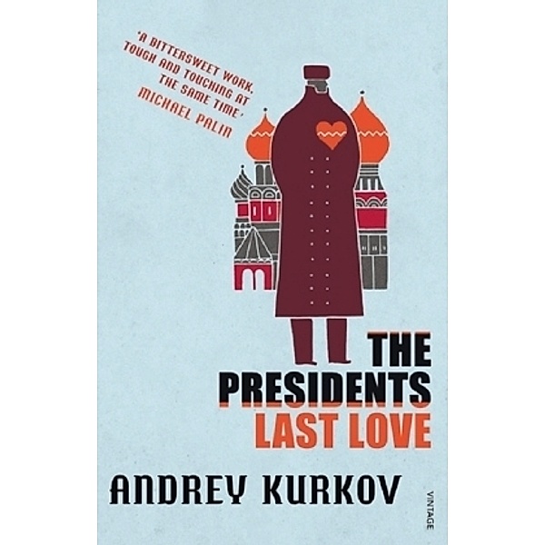 The President's Last Love. Die letzte Liebe des Präsidenten, englische Ausgabe, Andrej Kurkow