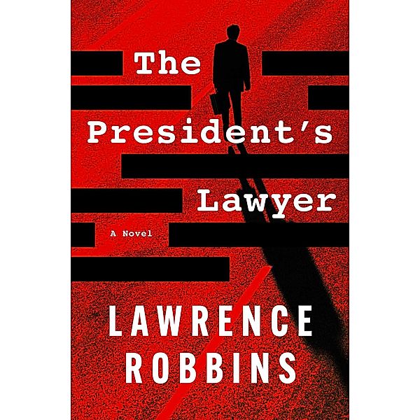 The President's Lawyer, Lawrence Robbins