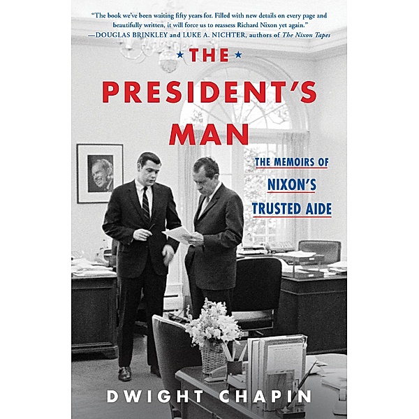 The President's Man, Dwight Chapin