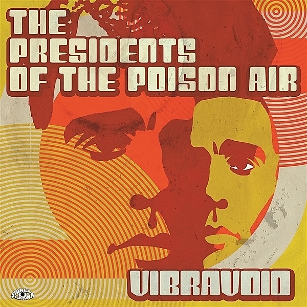 The Presidents Of The Poison Air, Vibravoid