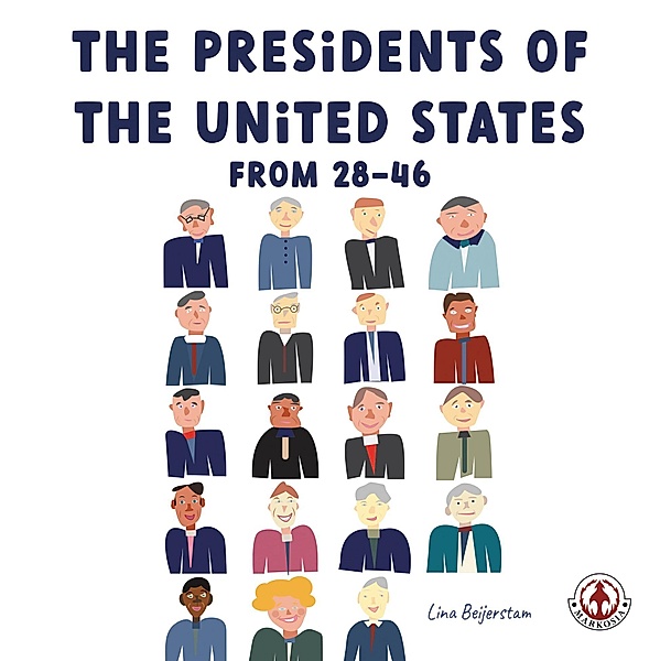 The Presidents of the United States from 28-46, Lina Beijerstam