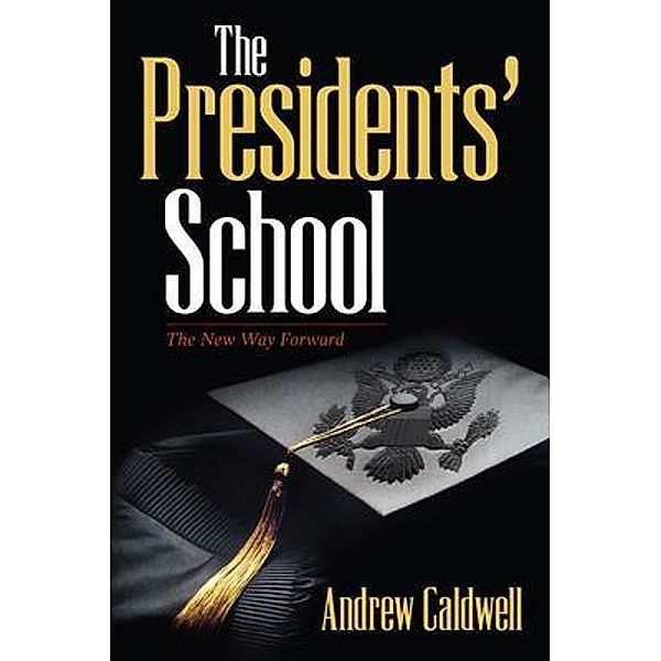 The Presidents' School, Andrew Caldwell