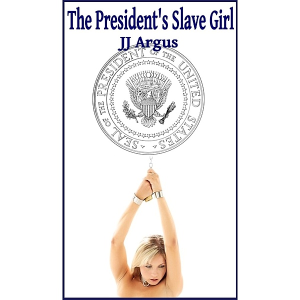The President's Slave Girl, JJ Argus