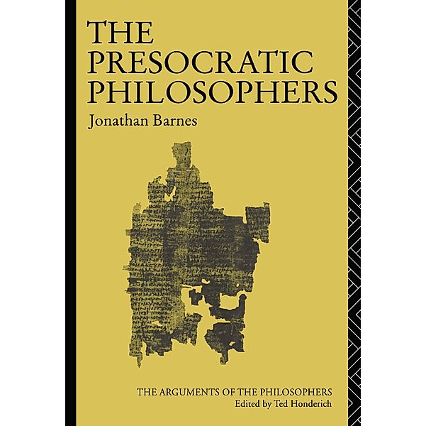The Presocratic Philosophers, Jonathan Barnes