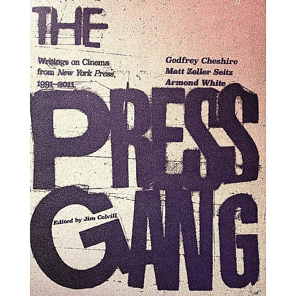 The Press Gang, Godfrey Cheshire, Matt Zoller Seitz, Armond White