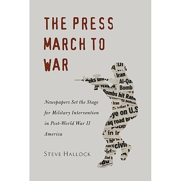 The Press March to War, Steve Hallock
