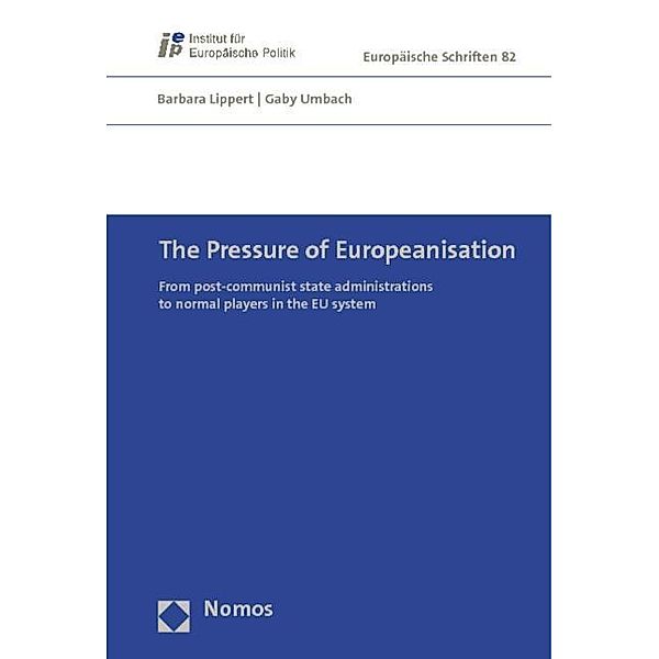 The Pressure of Europeanisation, Barbara Lippert, Gaby Umbach