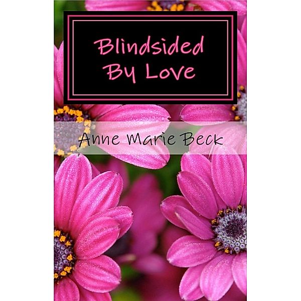 The Prestons: Blindsided By Love, Anne Marie Beck