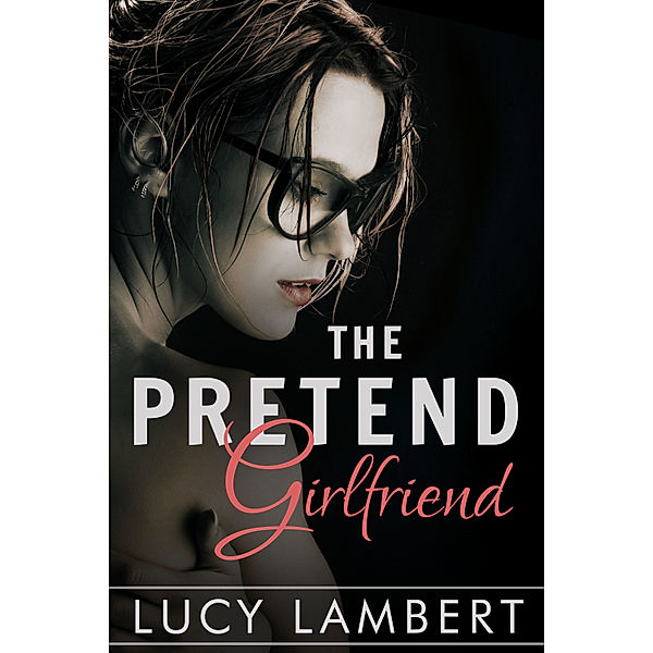 The Pretend Girlfriend, Lucy Lambert