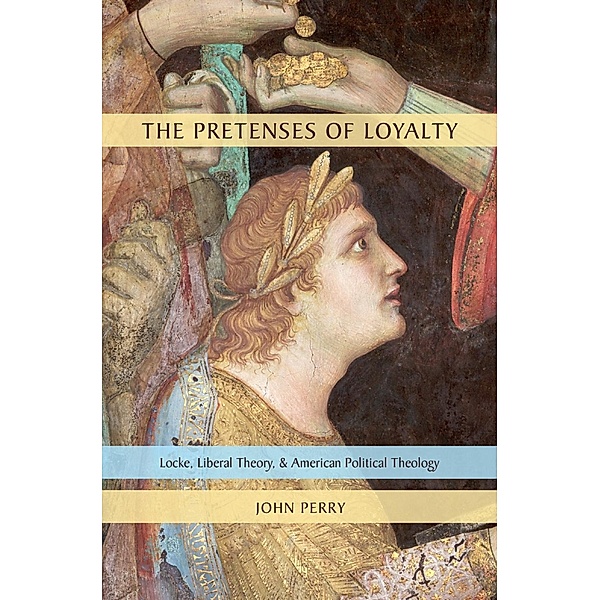 The Pretenses of Loyalty, John Perry
